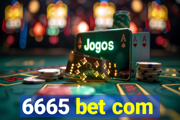 6665 bet com